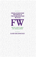 Frolicksome Women & Troublesome Wives