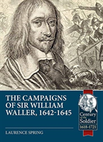 Campaigns of Sir William Waller, 1642-1645 