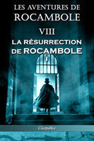 Les aventures de Rocambole VIII