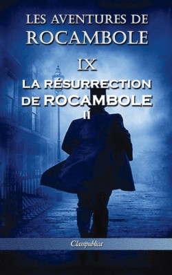 Les aventures de Rocambole IX