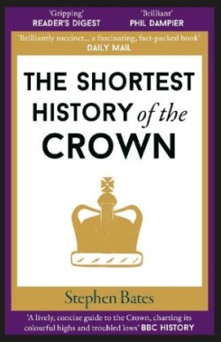 Shortest History of the Crown