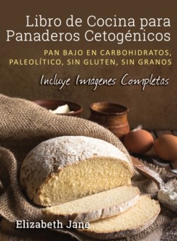 Libro de Cocina para Panaderos Cetogénica