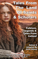 Tales From the Land Of Saints & Scholars