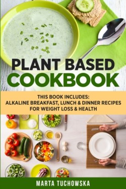 Plant Based Cookbook