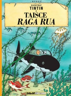 Tintin: Taisce Raga Rua (Tintin in Irish)