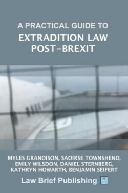 Practical Guide to Extradition Law Post-Brexit