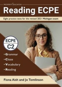 Reading ECPE: Eight practice tests for the Michigan ECPE examination