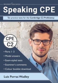 Speaking CPE: Ten practice tests for the Cambridge C2 Proficiency