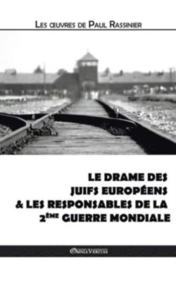 drame des Juifs européens & Les responsables de la Deuxième Guerre mondiale