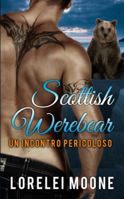 Scottish Werebear Un Incontro Pericoloso