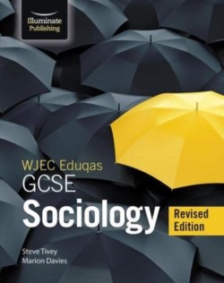 WJEC/Eduqas GCSE Sociology – Student Book - Revised Edition