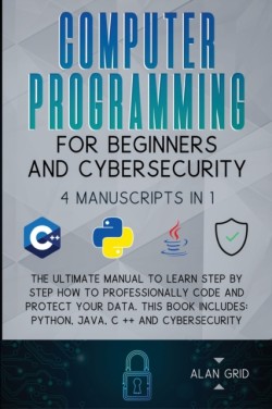 Computer Programming for Beginners and Cybersecurity