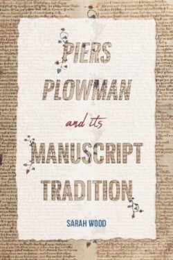 Piers Plowman and its Manuscript Tradition