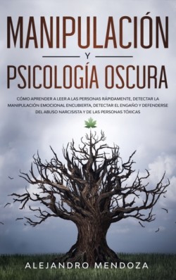 Manipulacion y Psicologia Oscura