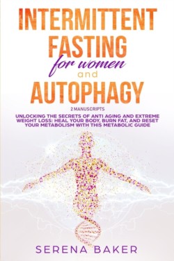 Intermittent Fasting And Autophagy