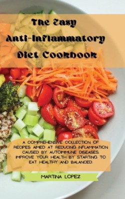 Easy Anti-Inflammatory Diet Cookbook