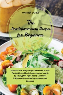 Anti-Inflammatory Recipes for Beginners