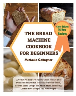 Bread Machine Cookbook for Beginner