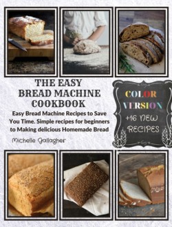 Easy Bread Machine Cookbook