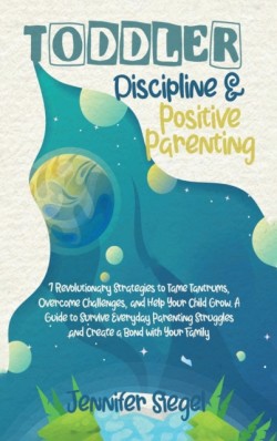 Toddler Discipline and Positive Parenting