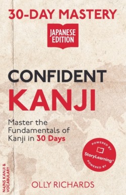 30-Day Mastery Confident Kanji Japanese Edition
