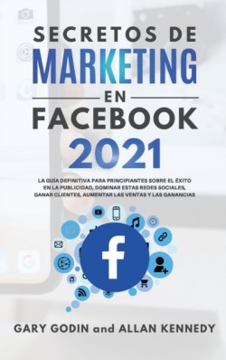 Secretos de Marketing En Facebook 2021