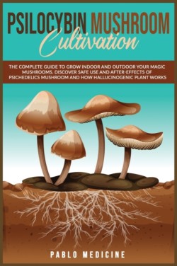 Psilocybin Mushroom Cultivation