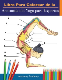 Libro Para Colorear de la Anatomía del Yoga para Expertos