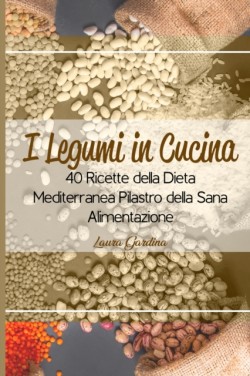 I Legumi in Cucina