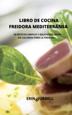 Libro de Cocina Freidora Mediterranea