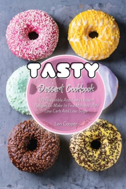 Tasty Dessert Cookbook