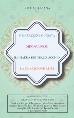 Meditazione Guidata, Mindfulness, Il Chakra del terzo occhio, La guarigione Reiki