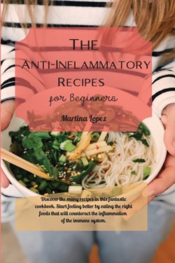 Anti-Inflammatory Recipes for Beginners