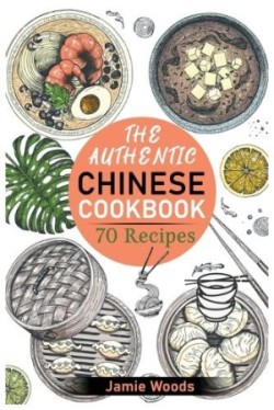 Authentic Chinese Cookbook