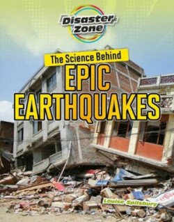 Science Behind Epic Earthquakes