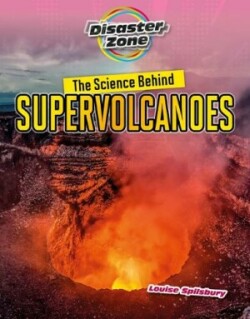 Science Behind Supervolcanoes