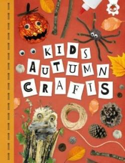 KIDS AUTUMN CRAFTS