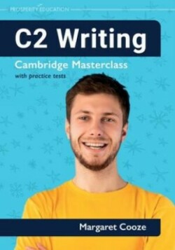 C2 Writing: Cambridge Masterclass with practice tests