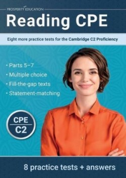 Reading CPE: Eight more practice tests for the Cambridge C2 Proficiency