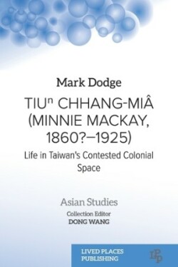 Tiuⁿ Chhang-Miâ (Minnie Mackay, 1860?-1925)