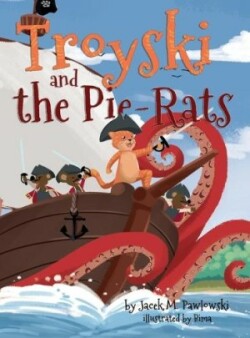 Troyski and the Pie-Rats