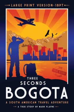3 Seconds in Bogota