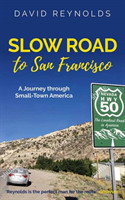 Slow Road to San Francisco