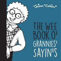 Wee Book o' Grannies' Sayin's