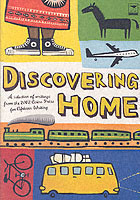 Discovering home A selection of writings from the 2002 Caine Prize for African Writing
