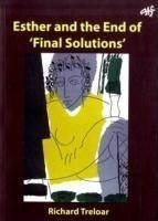 Esther and the End of 'Final Solutions'