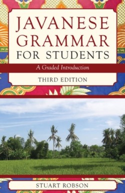 Javanese Grammar for Students A Graded Introduction