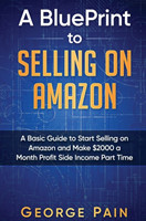 BluePrint to Selling on Amazon