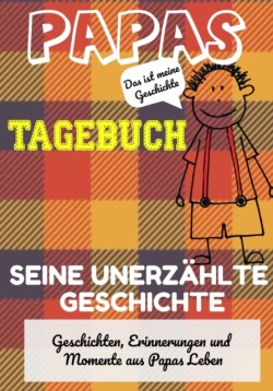 Papas Tagebuch - Seine unerzählte Geschichte