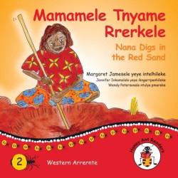 Mamamele Tnyame Rrerkele - Nana Digs In The Red Sand